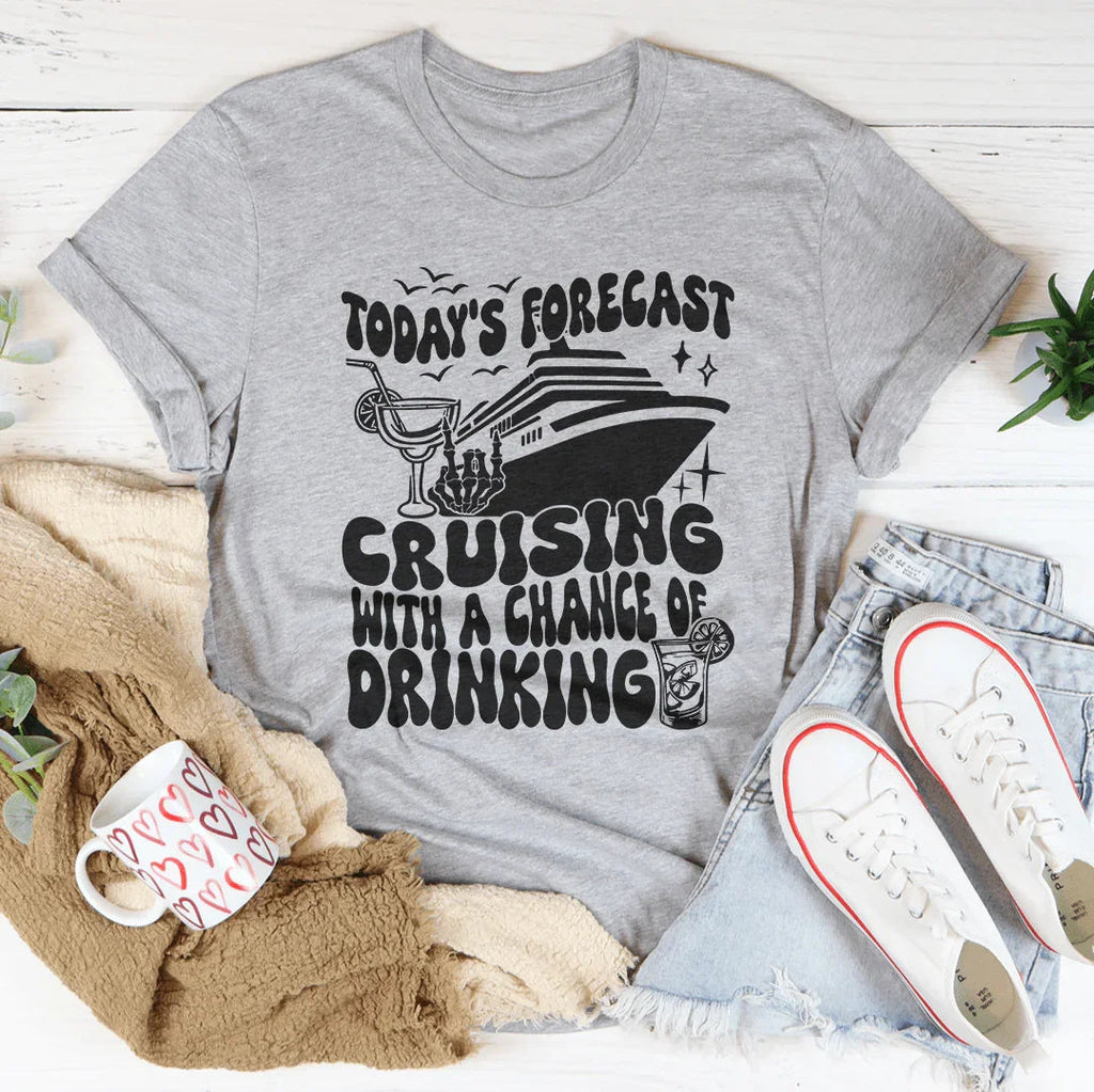 Today's Forecast Cruising With A Chance Of Drinking Tee product image 2