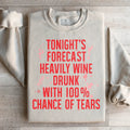 Tonight's Forecast Heavily Wine Drunk Sweatshirt product image 1