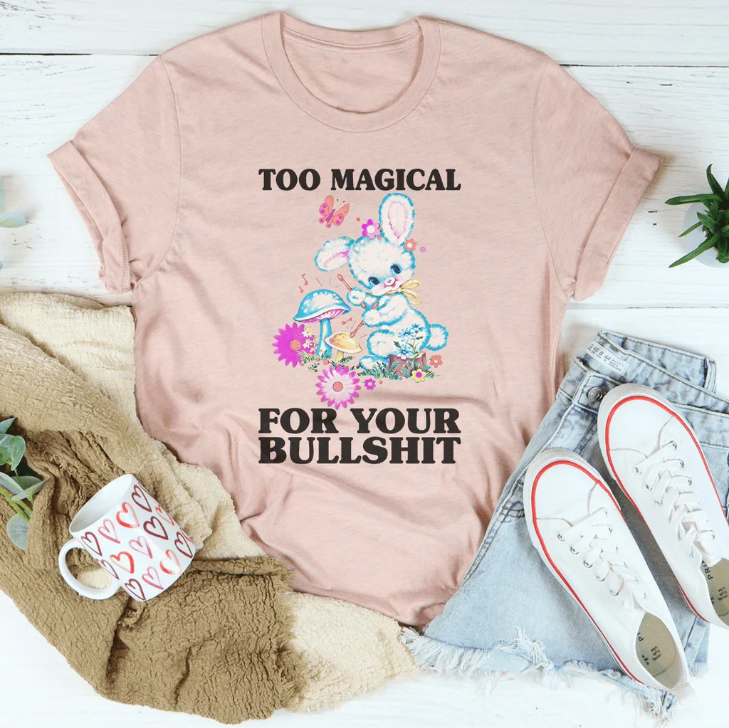 Too Magical For Your B* Tee product image 3