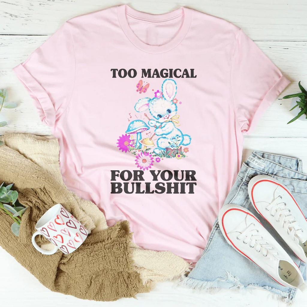 Too Magical For Your B* Tee product image 2