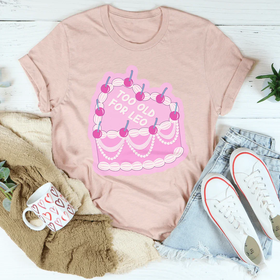Too Old For Leo Tee product image 3