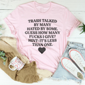 Trash Talked By Many Hated By Some Guess How F-cks Tee product image 1