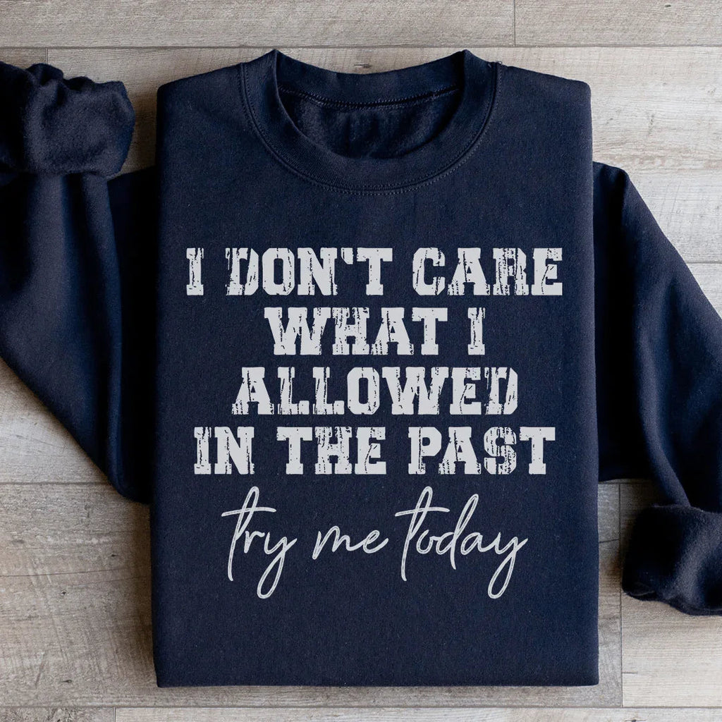 Try Me Today Sweatshirt product image 3