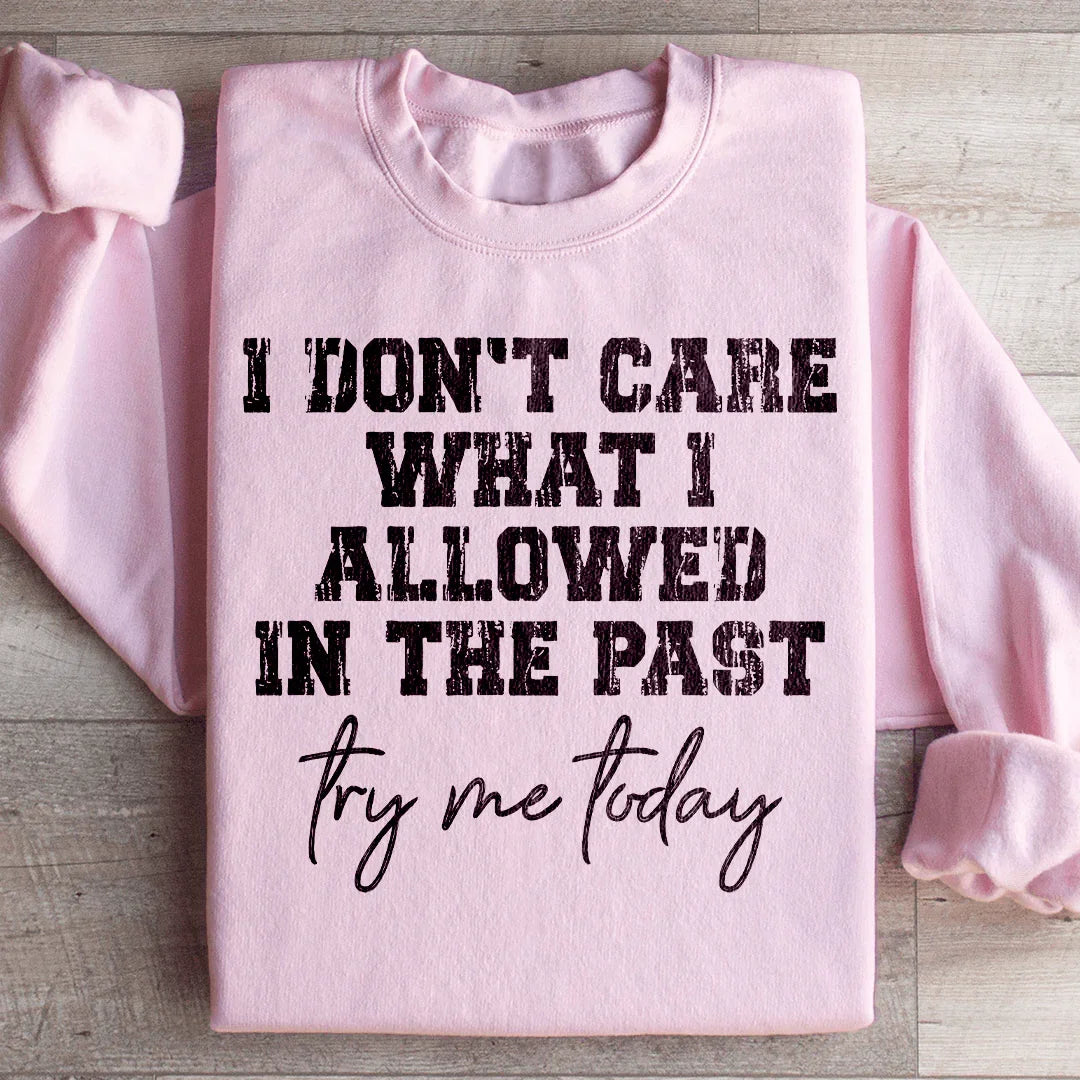 Try Me Today Sweatshirt product image 4