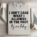 Try Me Today Sweatshirt product image 1