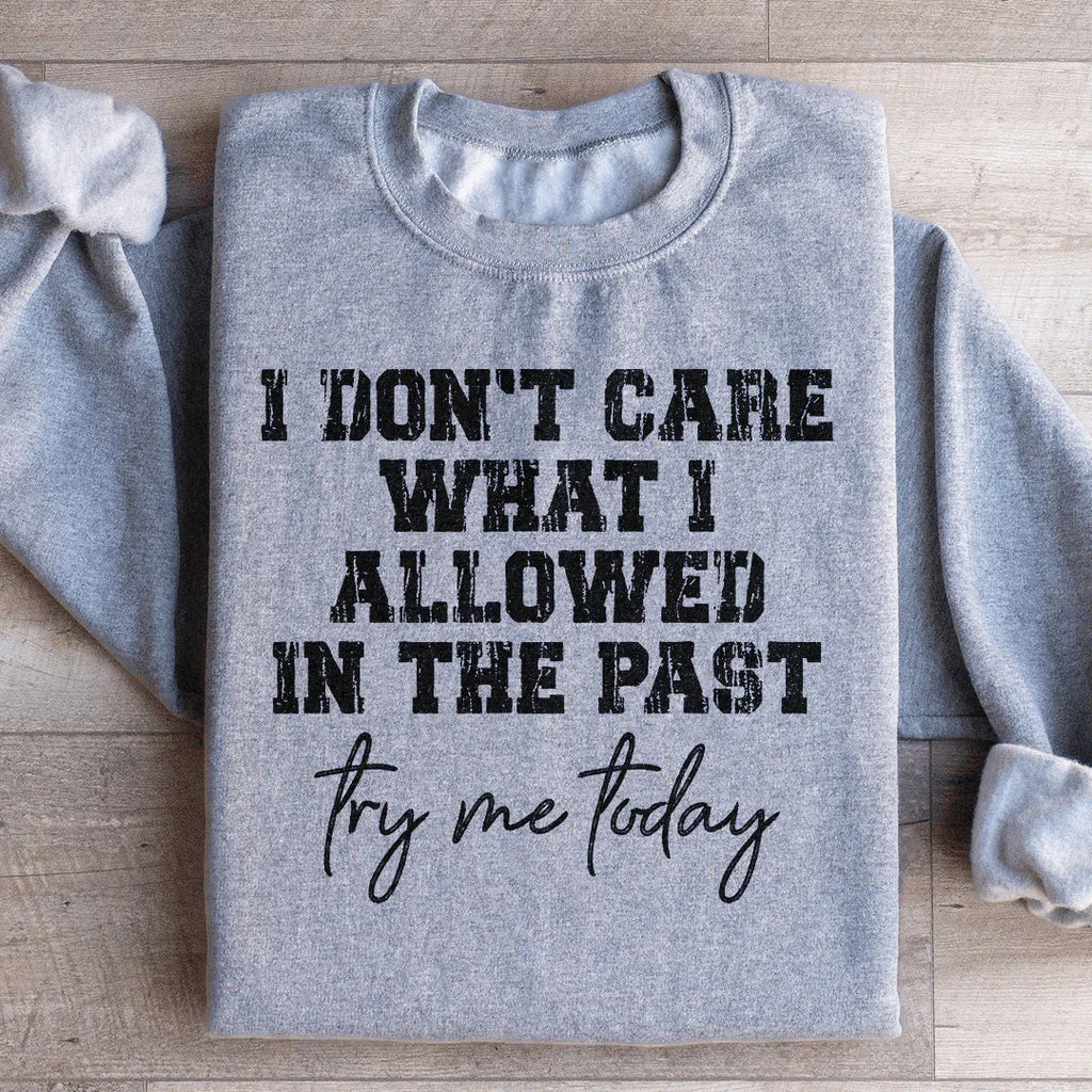 Try Me Today Sweatshirt product image 5