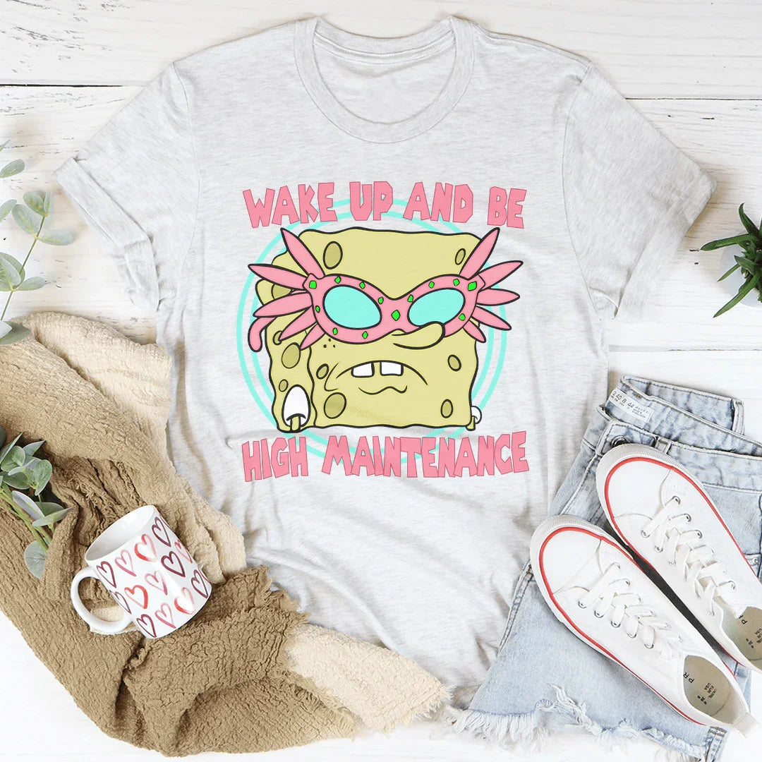 Wake Up And Be High Maintenance Tee product image 4