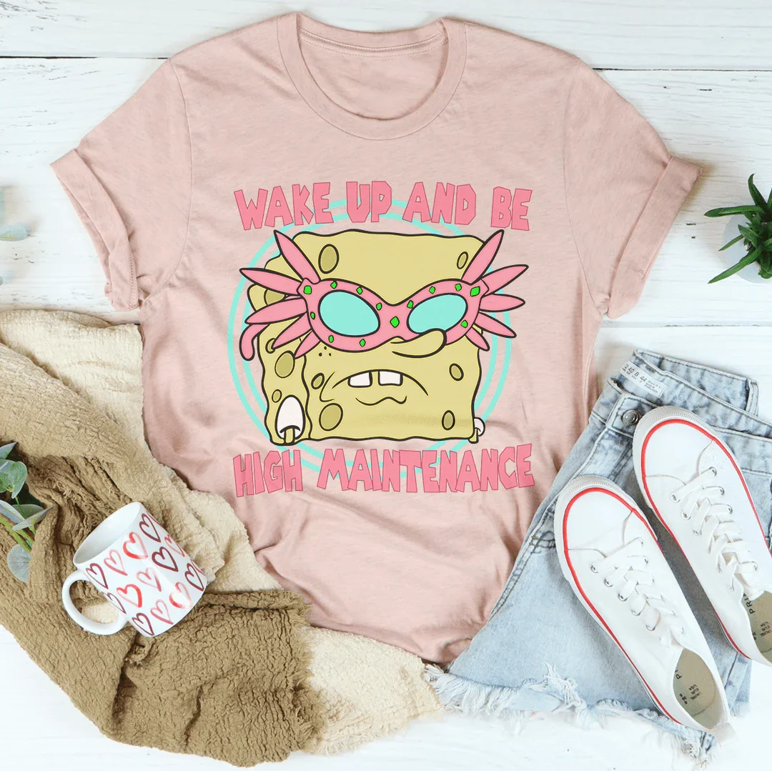 Wake Up And Be High Maintenance Tee product image 3