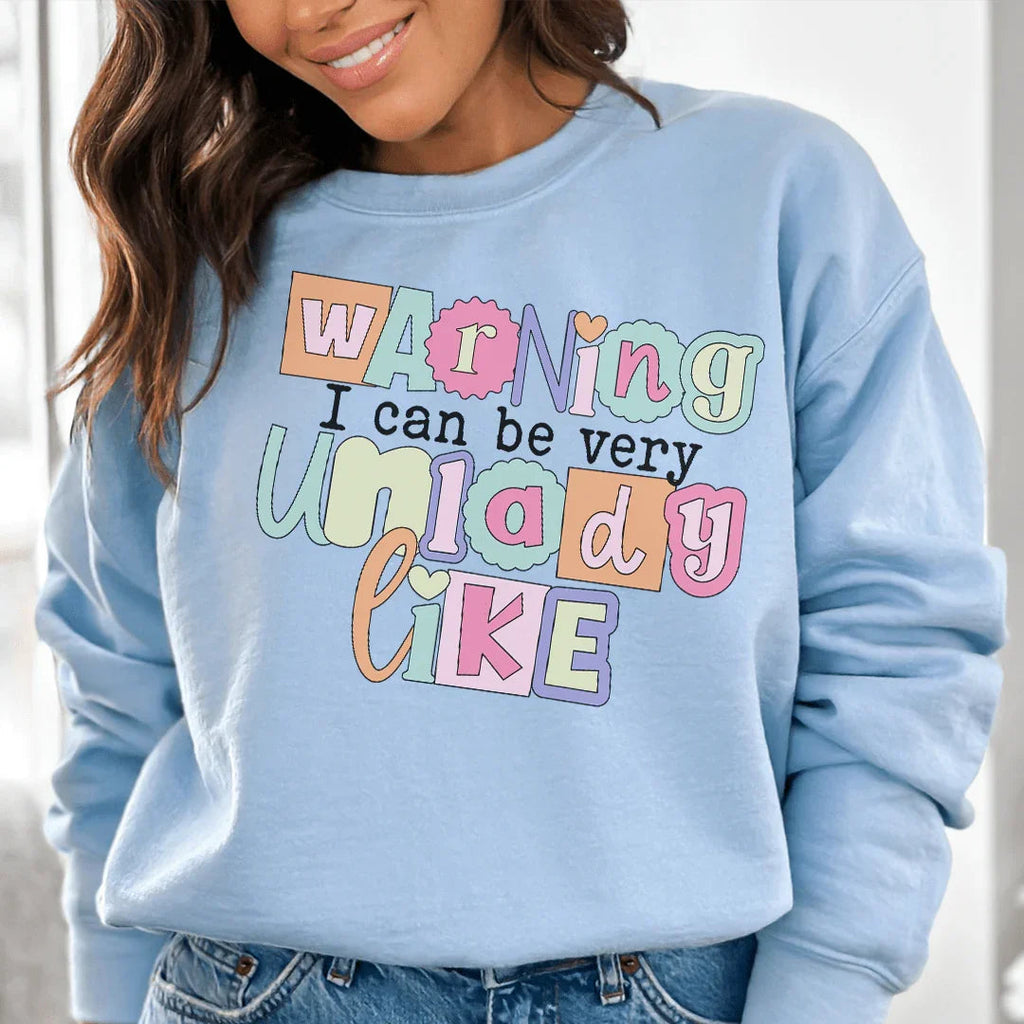 Warning I Can Be Very Unlady Like Sweatshirt product image 2
