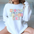 Warning I Can Be Very Unlady Like Sweatshirt product image 1
