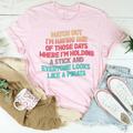 Watch Out I'm Having One of Those Days Tee product image 1
