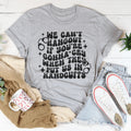 We Can’t Hangout If You’re Gonna Cry Tee product image 1