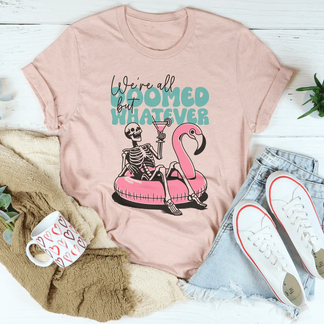 We're All Doomed But Whatever Tee product image 2