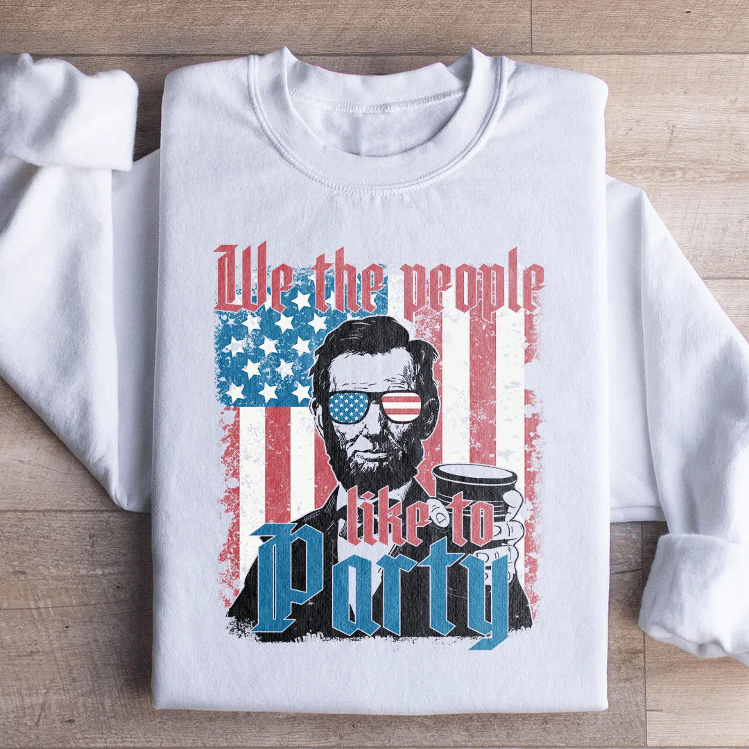 We The People Like To Party Sweatshirt product image 2