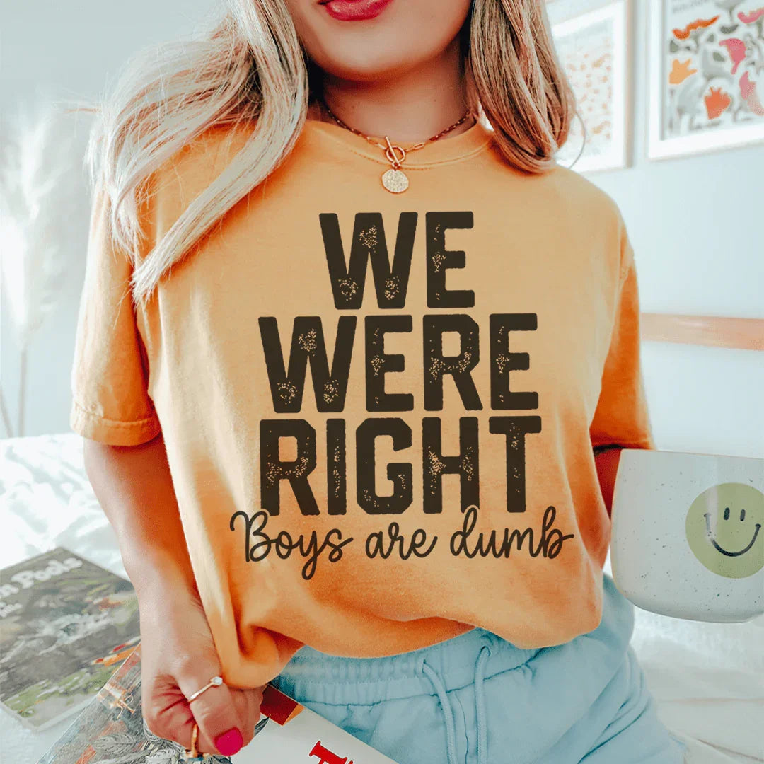 We Were Right Boys Are Dumb Tee product image 4