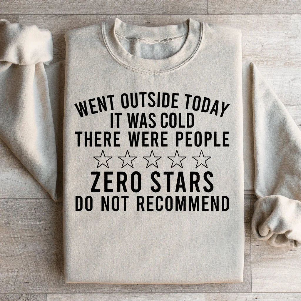 Went Outside Today Sweatshirt product image 2