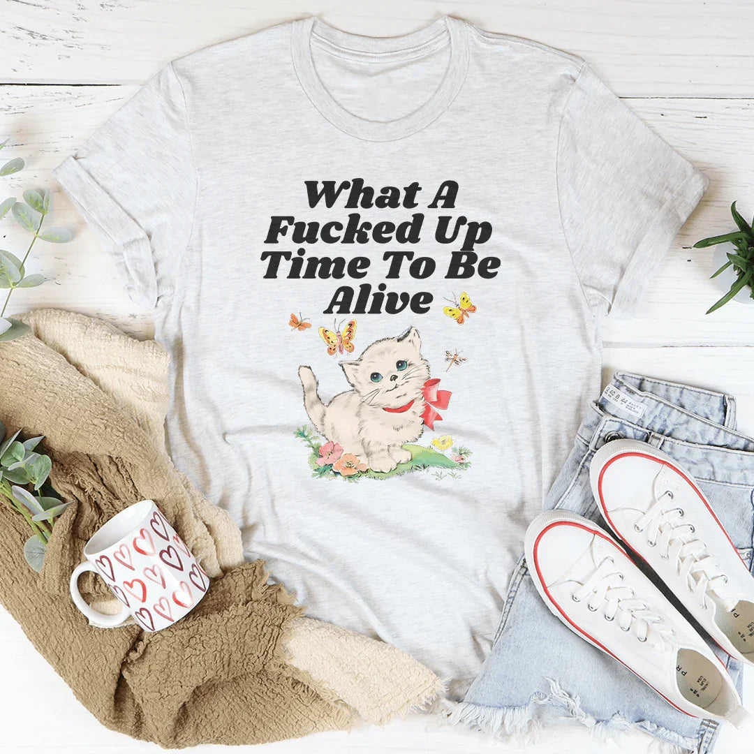 What A Time To Be Alive Tee product image 4