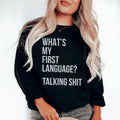 What Is My First Language Sweatshirt product image 1