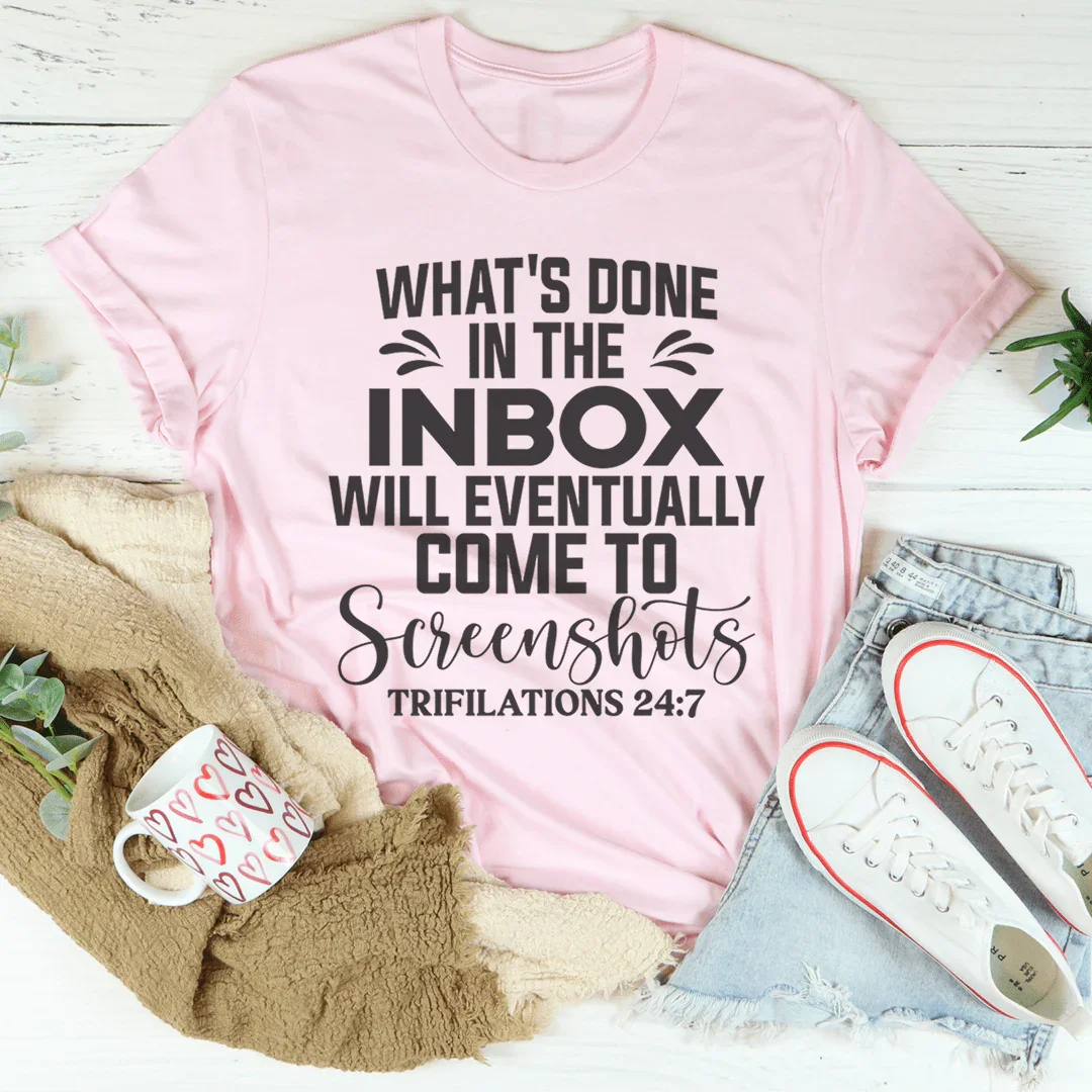 What's Done In The Inbox Will Eventually Come To product image 4