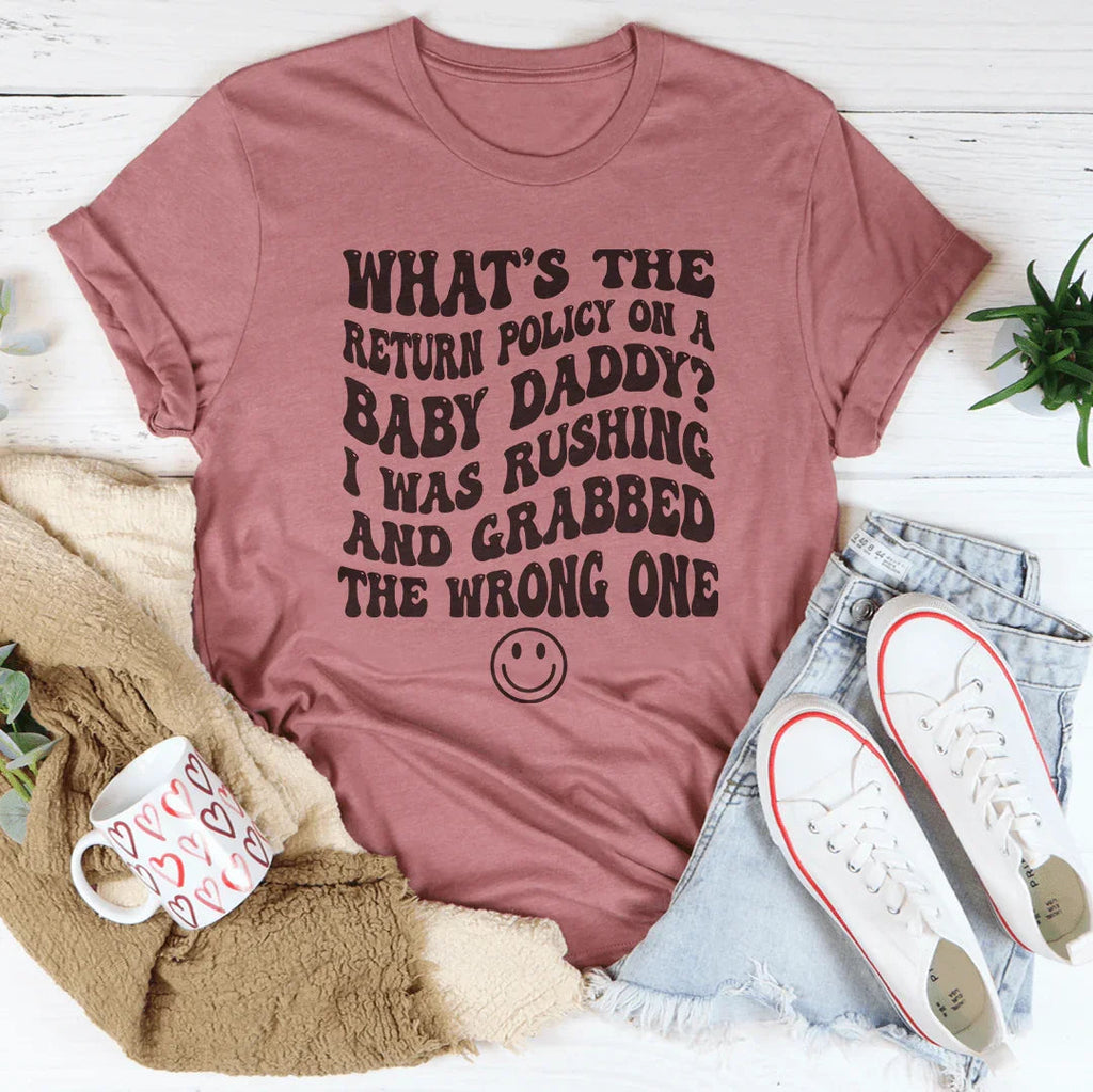 What's The Return Policy On A Baby Daddy Tee product image 1