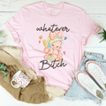 Whatever B-tch Tee product image 1