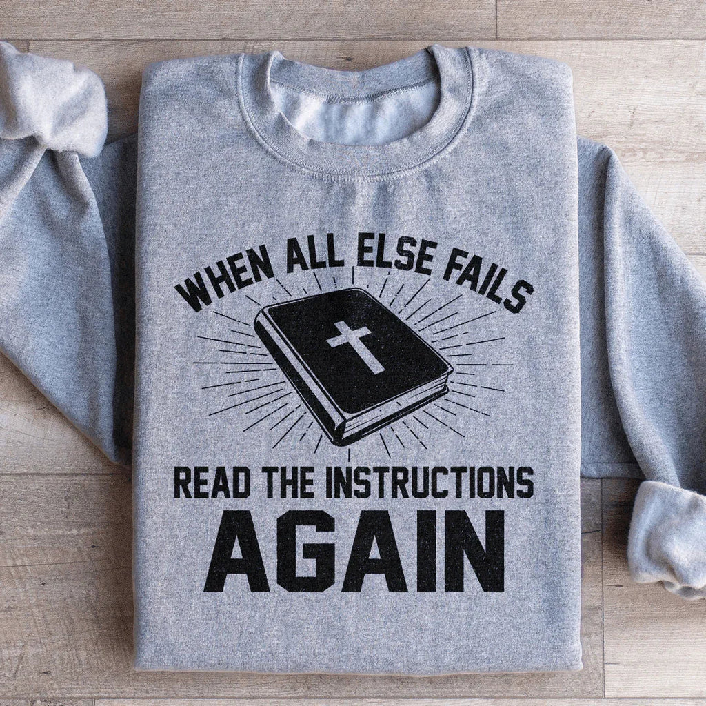 When All Else Fails Read The Instructions Again Sweatshirt product image 3