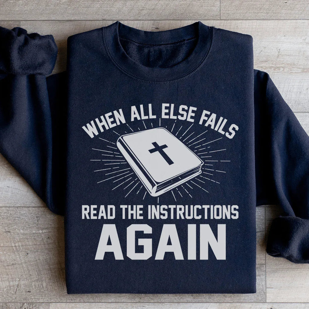 When All Else Fails Read The Instructions Again Sweatshirt product image 2