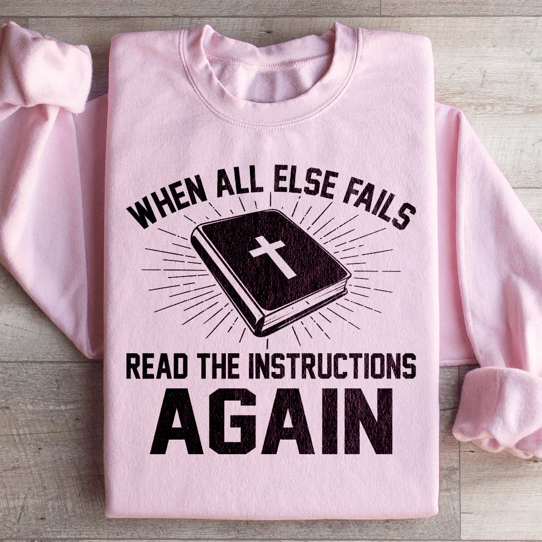 When All Else Fails Read The Instructions Again Sweatshirt product image 4