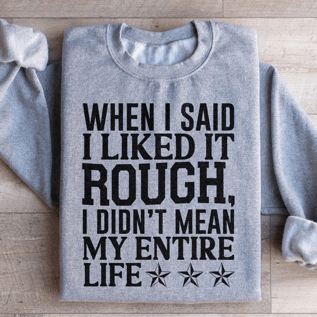 When I Said I Liked It Rough I Didn't Mean My Whole Life product image 1