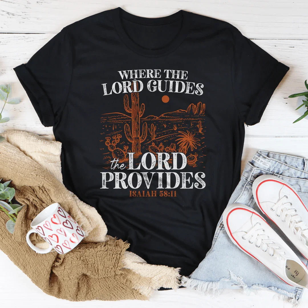 Where The Lord Guides Provides Isaiah 58:11 Tee product image 3