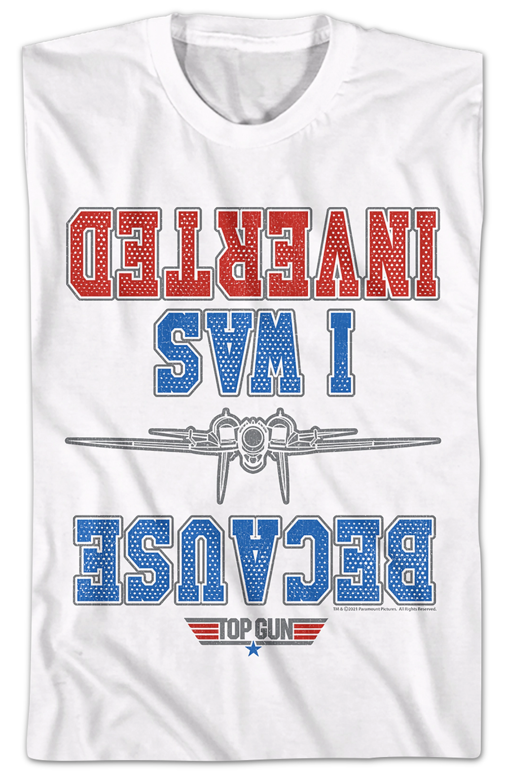 White Because I Was Inverted Top Gun T-Shirt product image 2