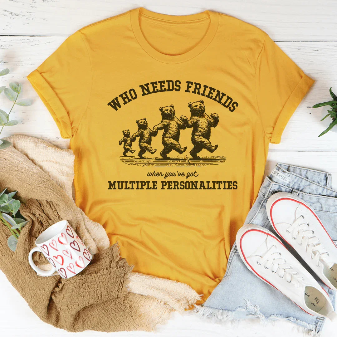 Who Needs Friends When You've Got Multiple Personalities Tee product image 2