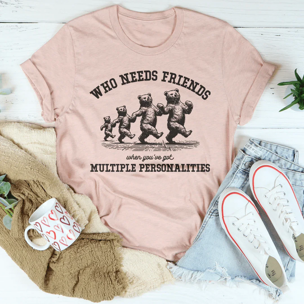 Who Needs Friends When You've Got Multiple Personalities Tee product image 3
