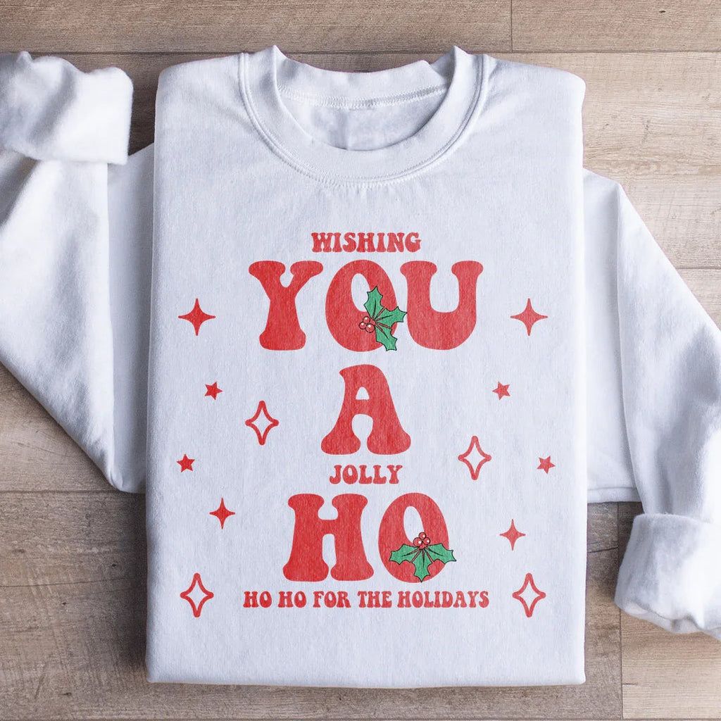 Wishing You A Jolly Ho Ho Ho For The Holidays Sweatshirt product image 1