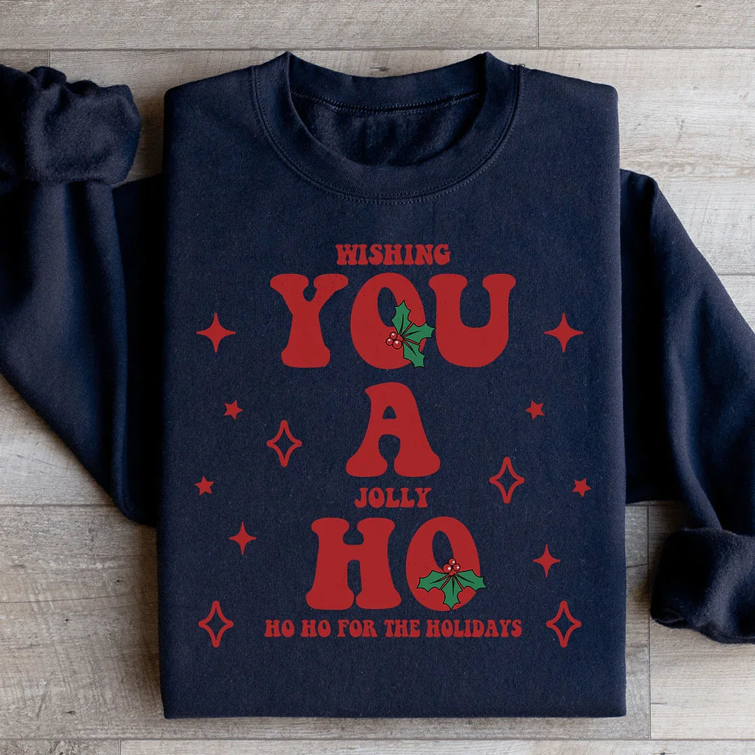 Wishing You A Jolly Ho Ho Ho For The Holidays Sweatshirt product image 2