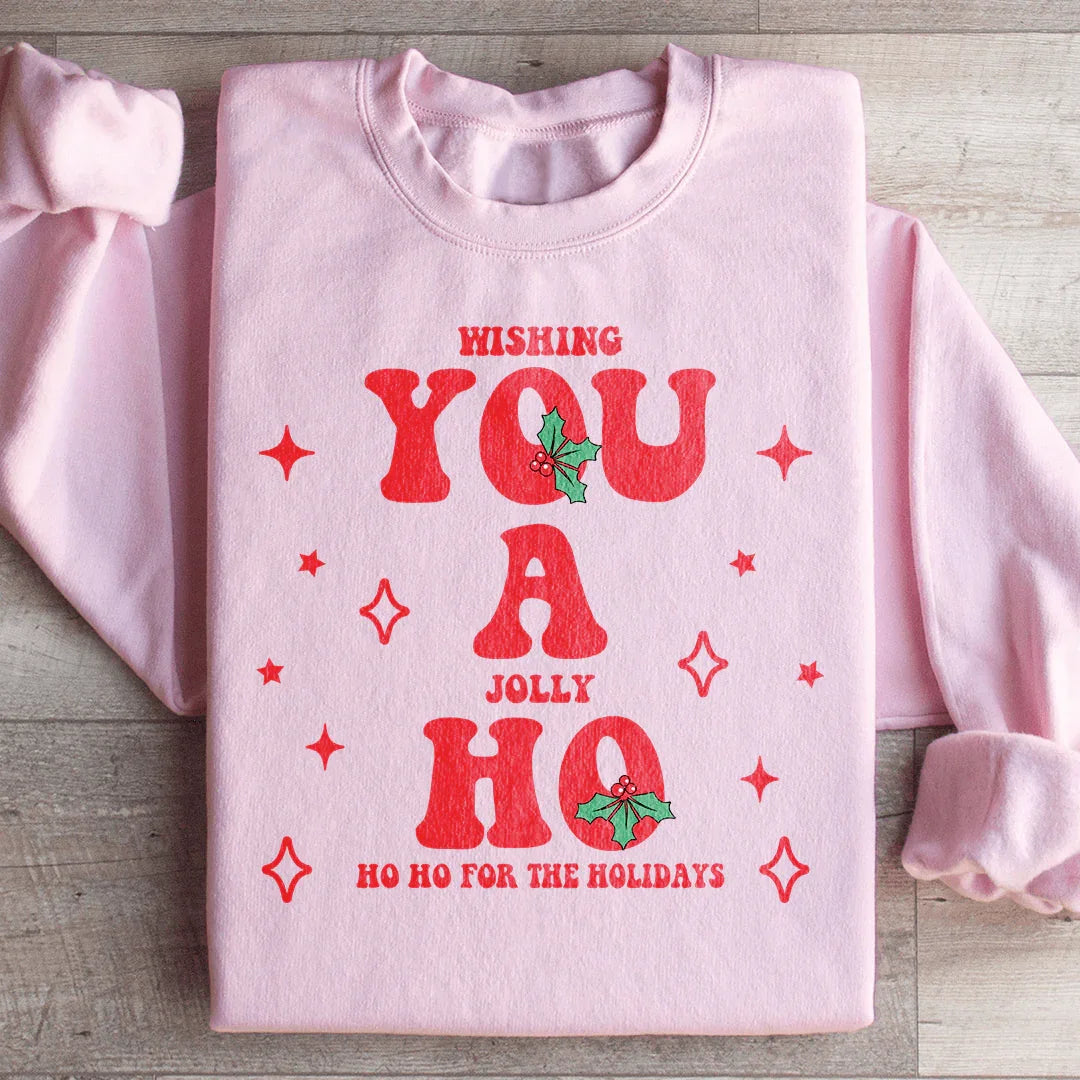 Wishing You A Jolly Ho Ho Ho For The Holidays Sweatshirt product image 3