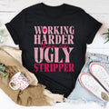 Unfiltered Work Hustle Top – "Working Harder Than An Ugly product image 1