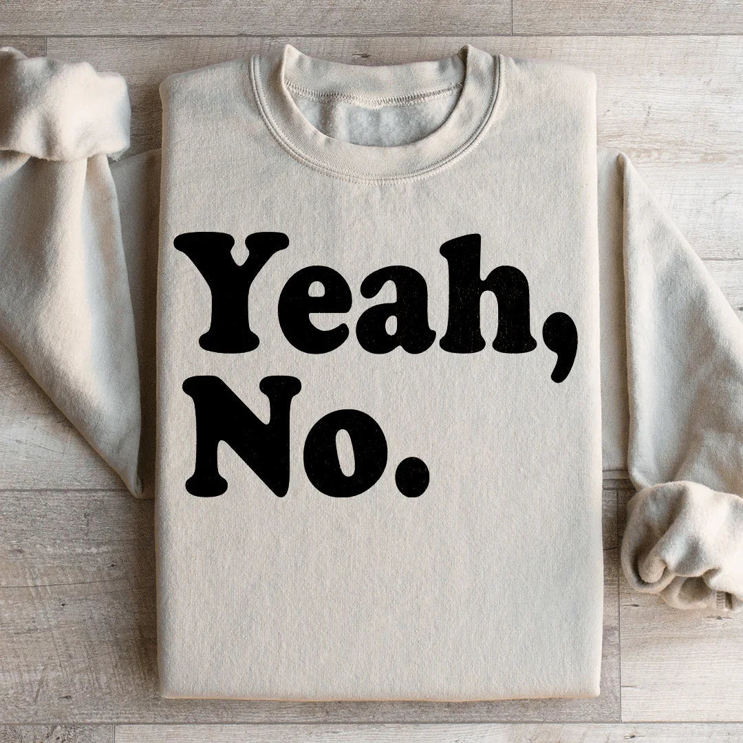 Yeah No Sweatshirt product image 2