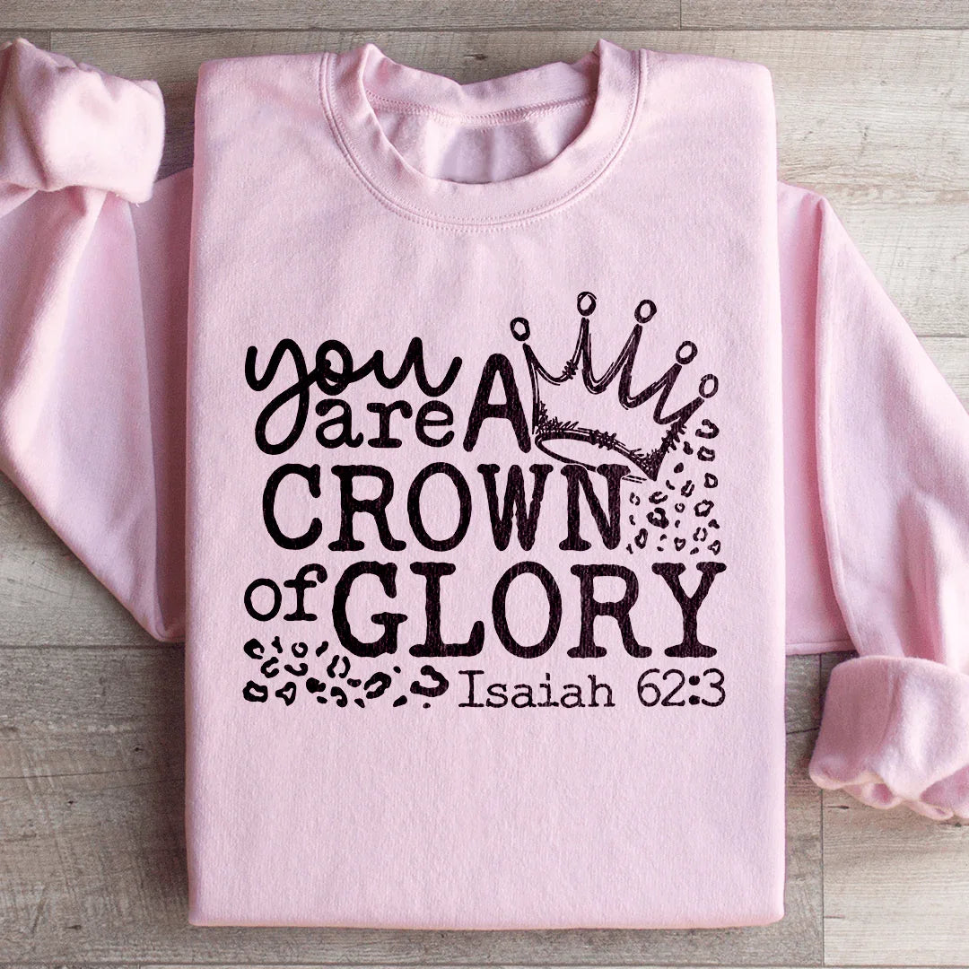 You Are A Crown Of Glory Sweatshirt product image 4