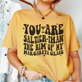 You Are Saltier Than The Rim Of My Margarita Glass Tee product image 1