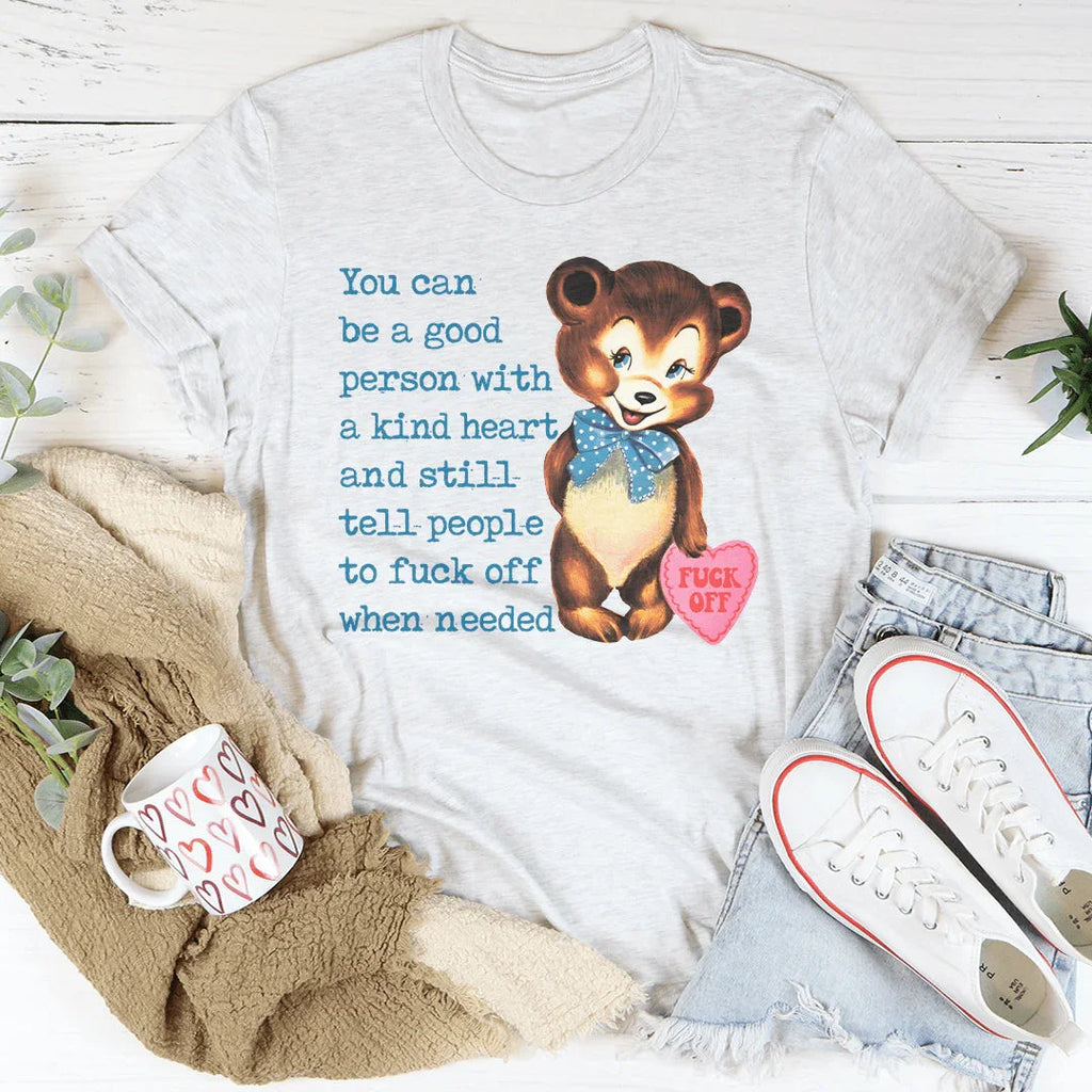 You Can Be A Good Person With A kind Heart Tee product image 2