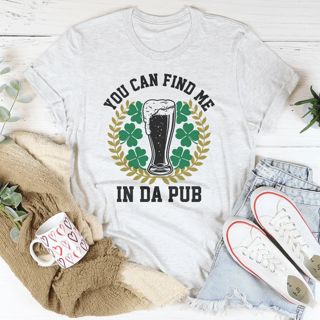 You Can Find Me In Da Pub Tee product image 3