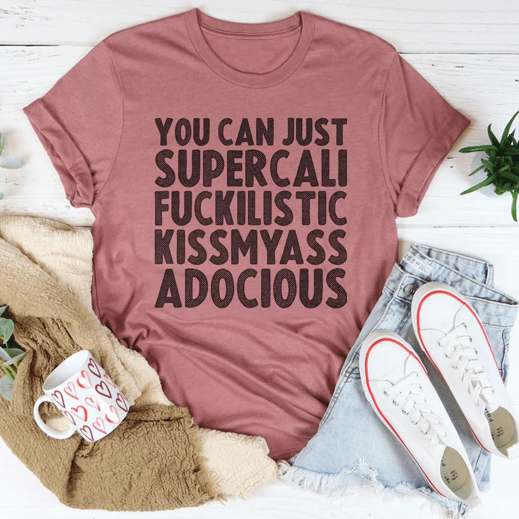 You Can Just Supercali Tee product image 4