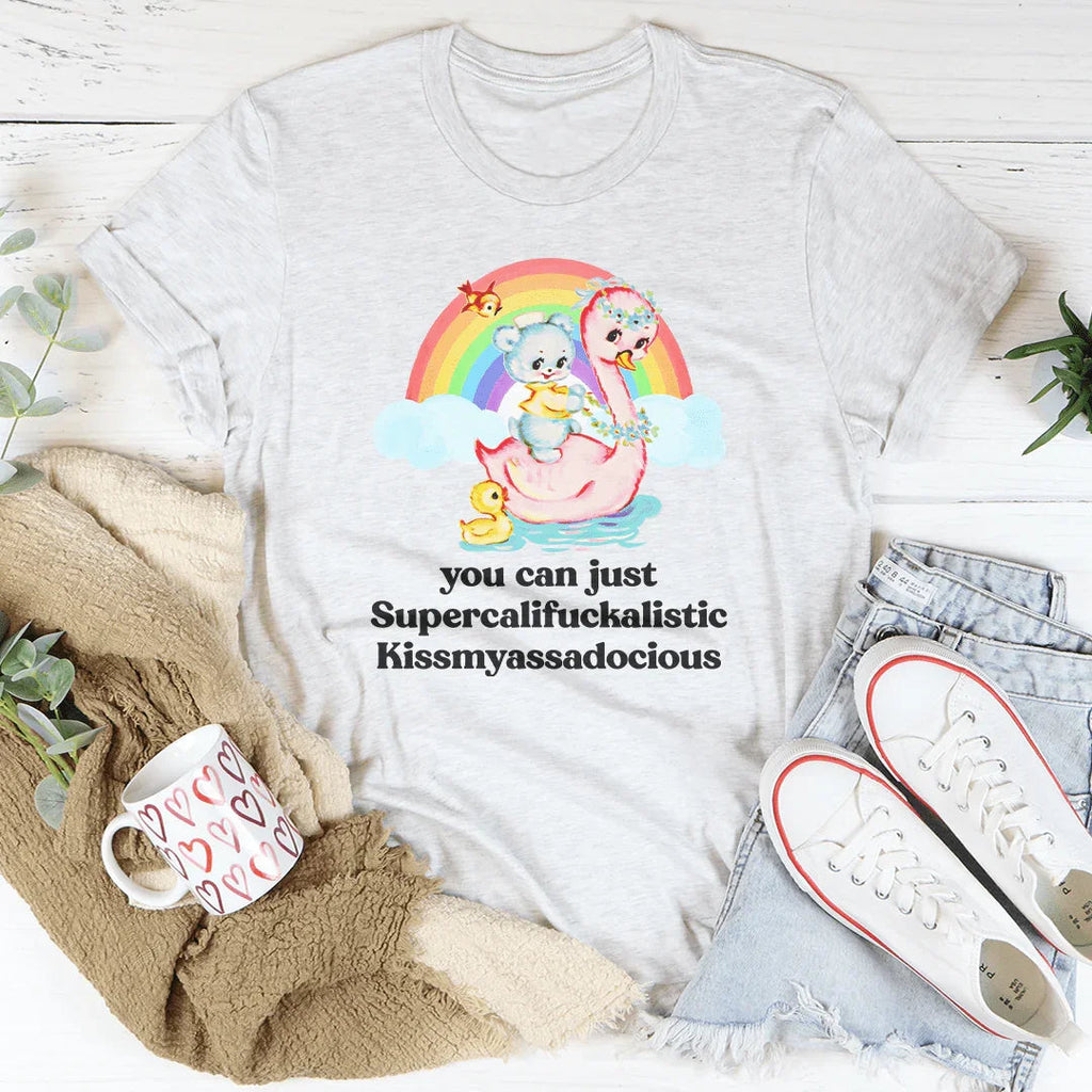 You Can Just Supercalifuckalistic Tee product image 1