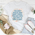 You Don't Realize How Many People Tee product image 1