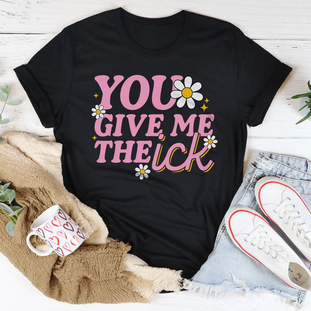You Give Me The Ick Tee product image 2