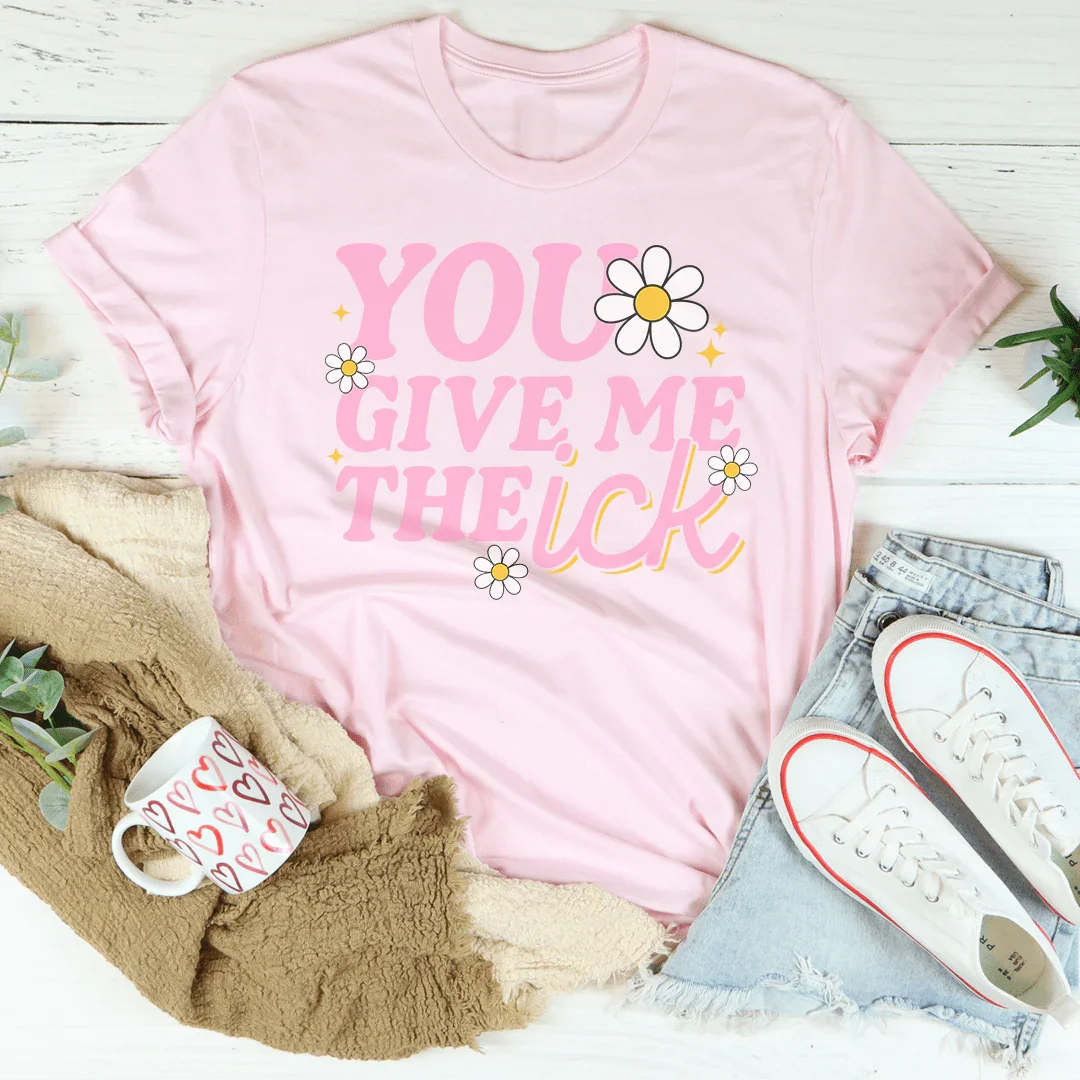 You Give Me The Ick Tee product image 4