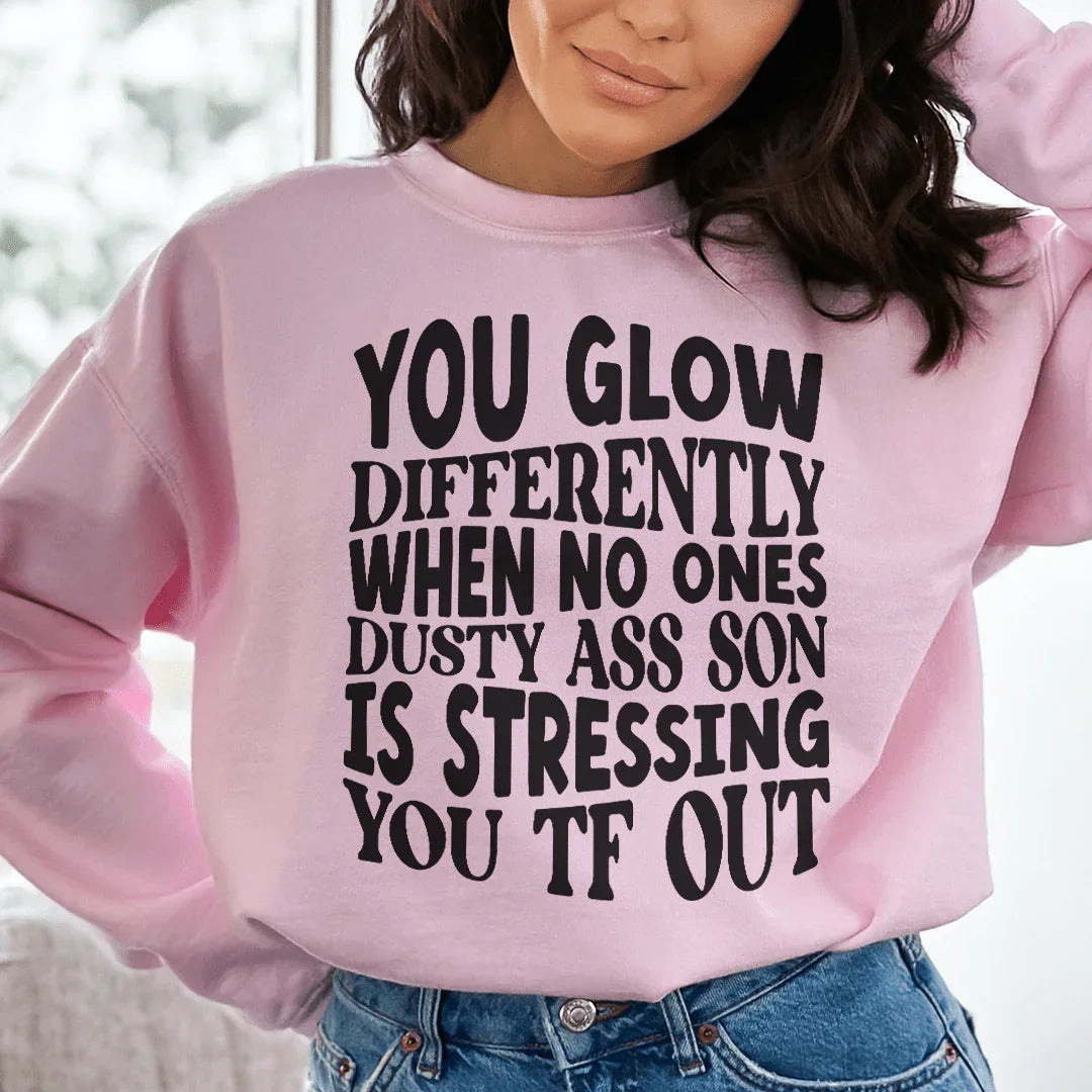 You Glow Differently When No Ones Dusty A-s Son Is product image 3