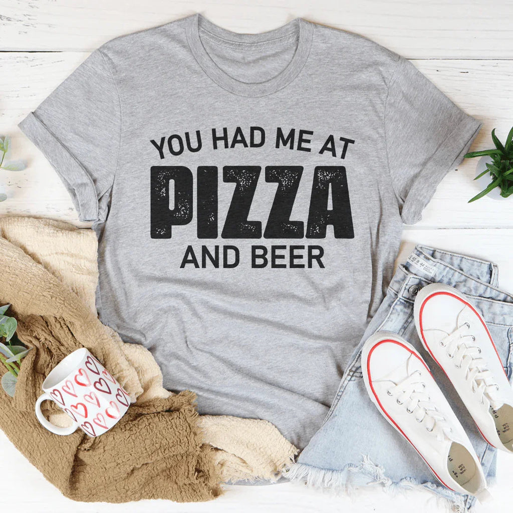You Had Me At Pizza And Beer Tee product image 2