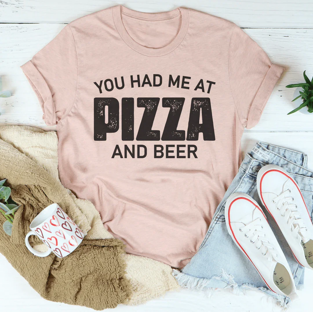 You Had Me At Pizza And Beer Tee product image 4